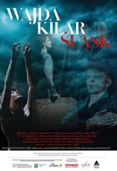 Plakat wydarzenia:  Spektakl  WAJDA KILAR ŚLĄSK 