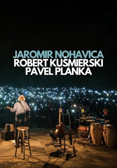 Plakat wydarzenia:  JAROMIR NOHAVICA  ROBERT KUŚMIERSKI  PAVEL  PLANKA 